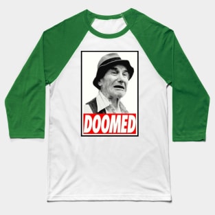 Doom dooom dooooomed Baseball T-Shirt